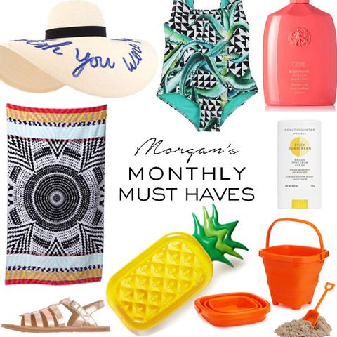 Morgan's Monthly Must Haves