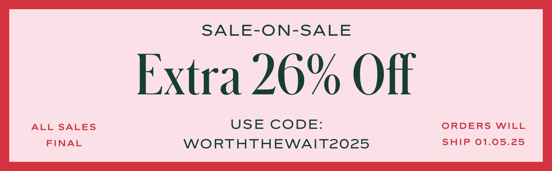 Worth the Wait 2025: Sale-on-Sale