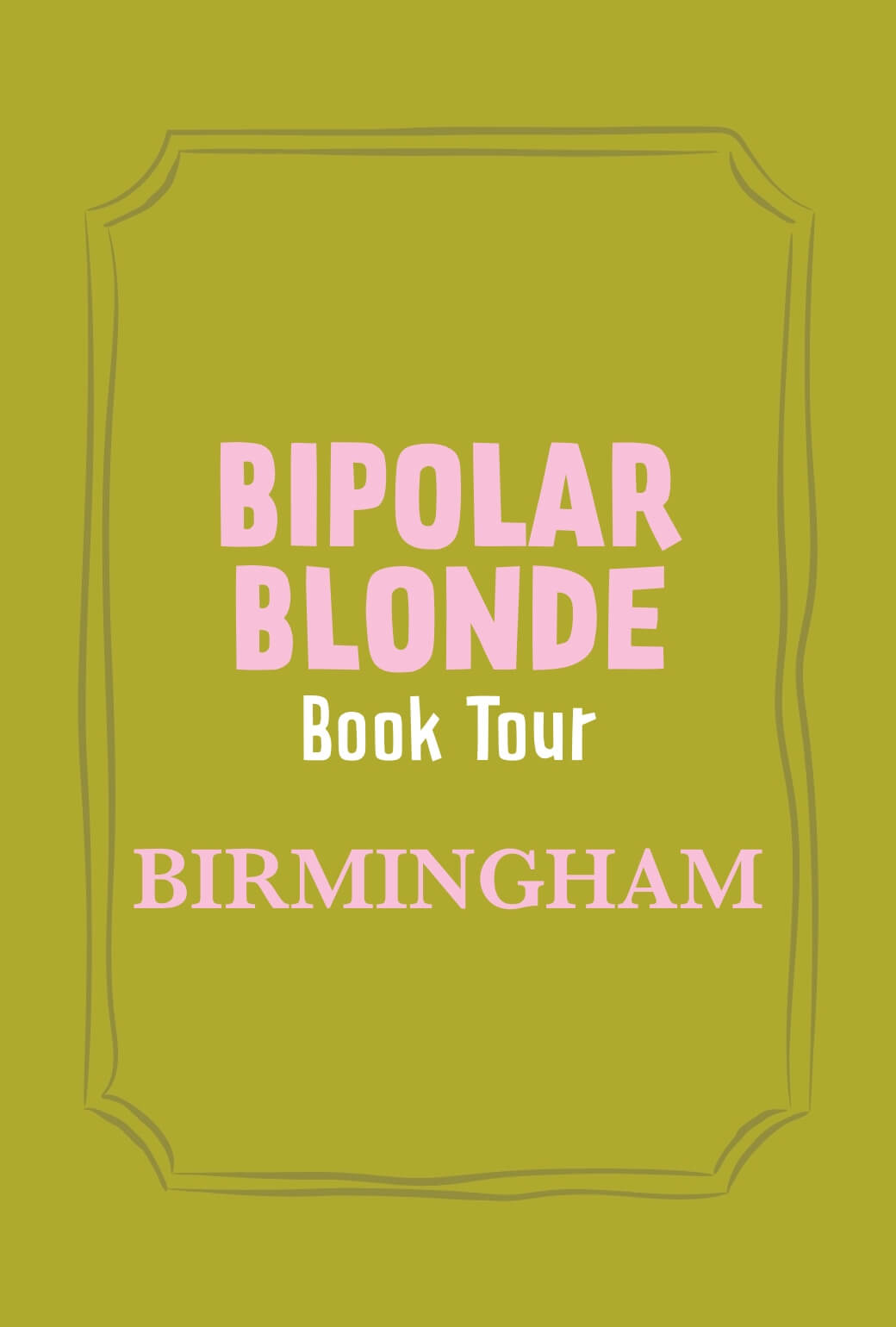 Bipolar Blonde Book Tour Event Ticket-Birmingham-Nov. 10, 2026