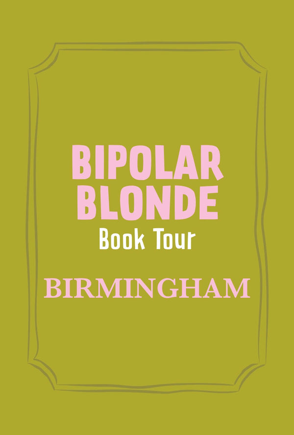 Bipolar Blonde Book Tour Event Ticket-Birmingham-Nov. 10, 2026