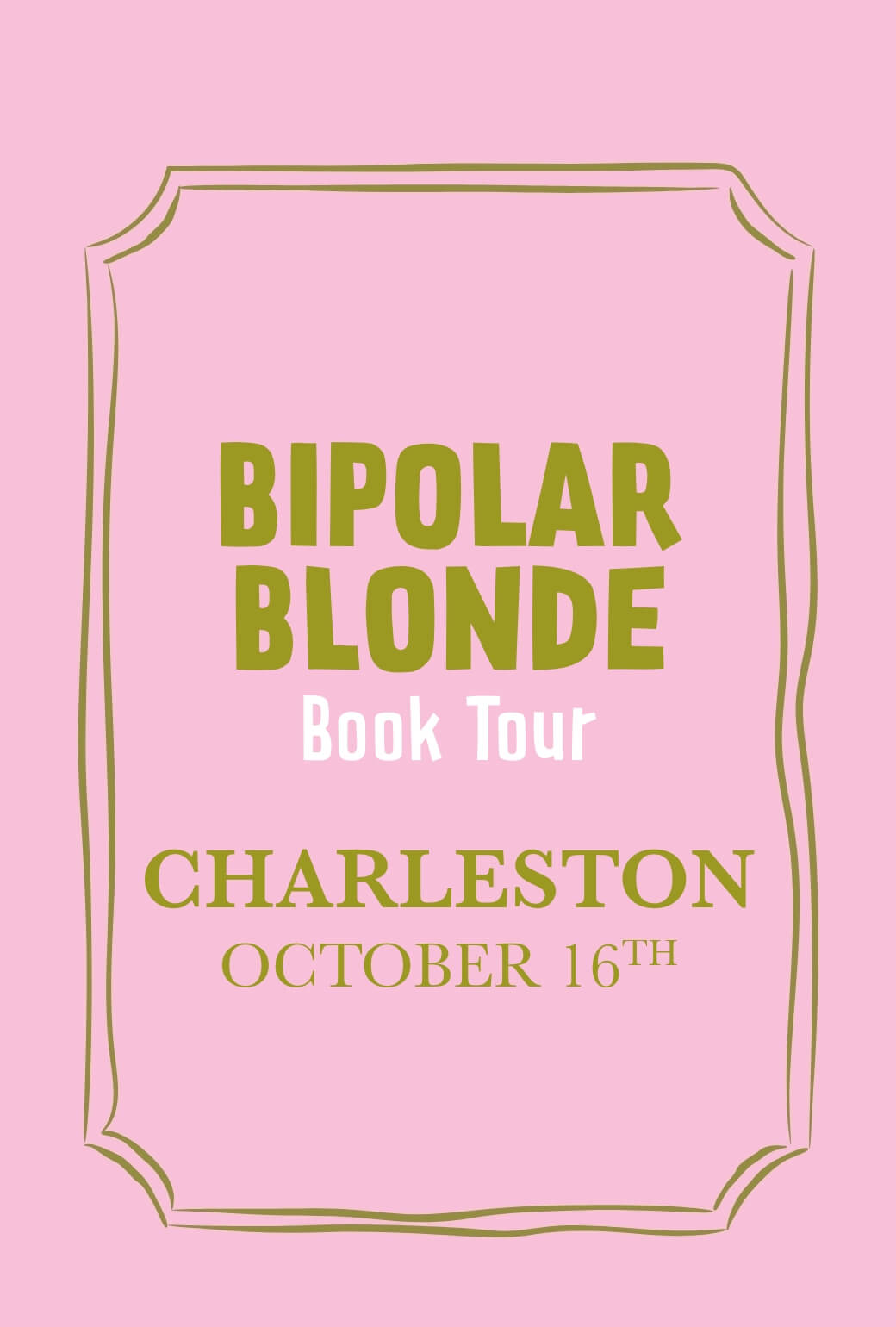 Bipolar Blonde Book Tour Event Ticket-Dewberry Charleston-Oct. 16, 2026