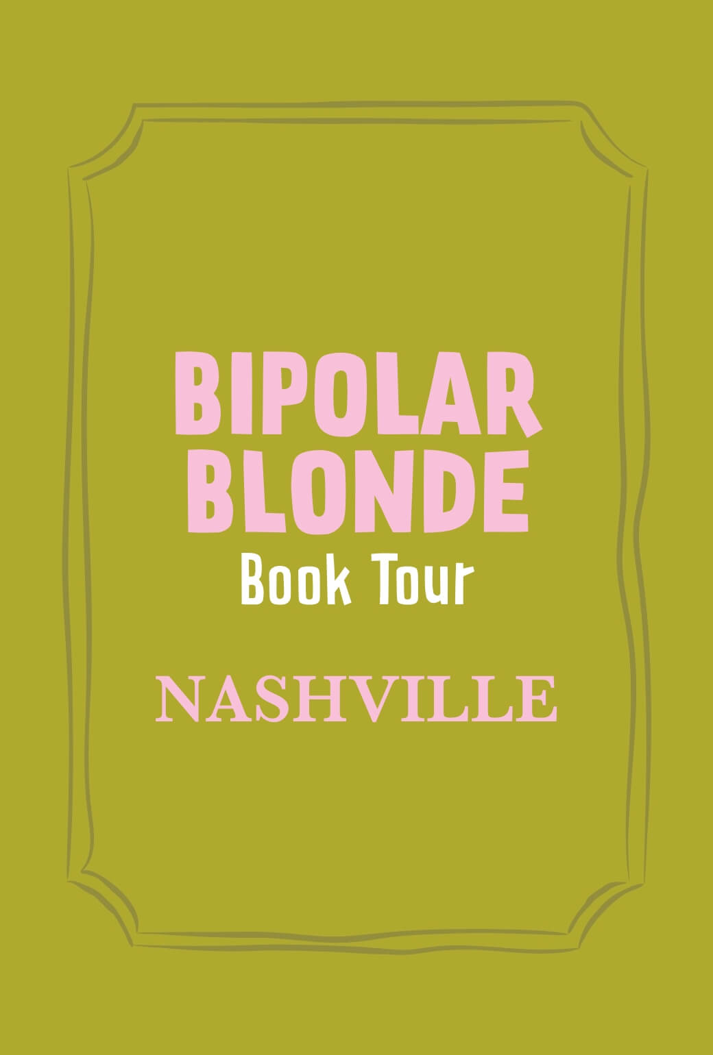 Bipolar Blonde Book Tour Event Ticket-Nashville-Oct. 22, 2026
