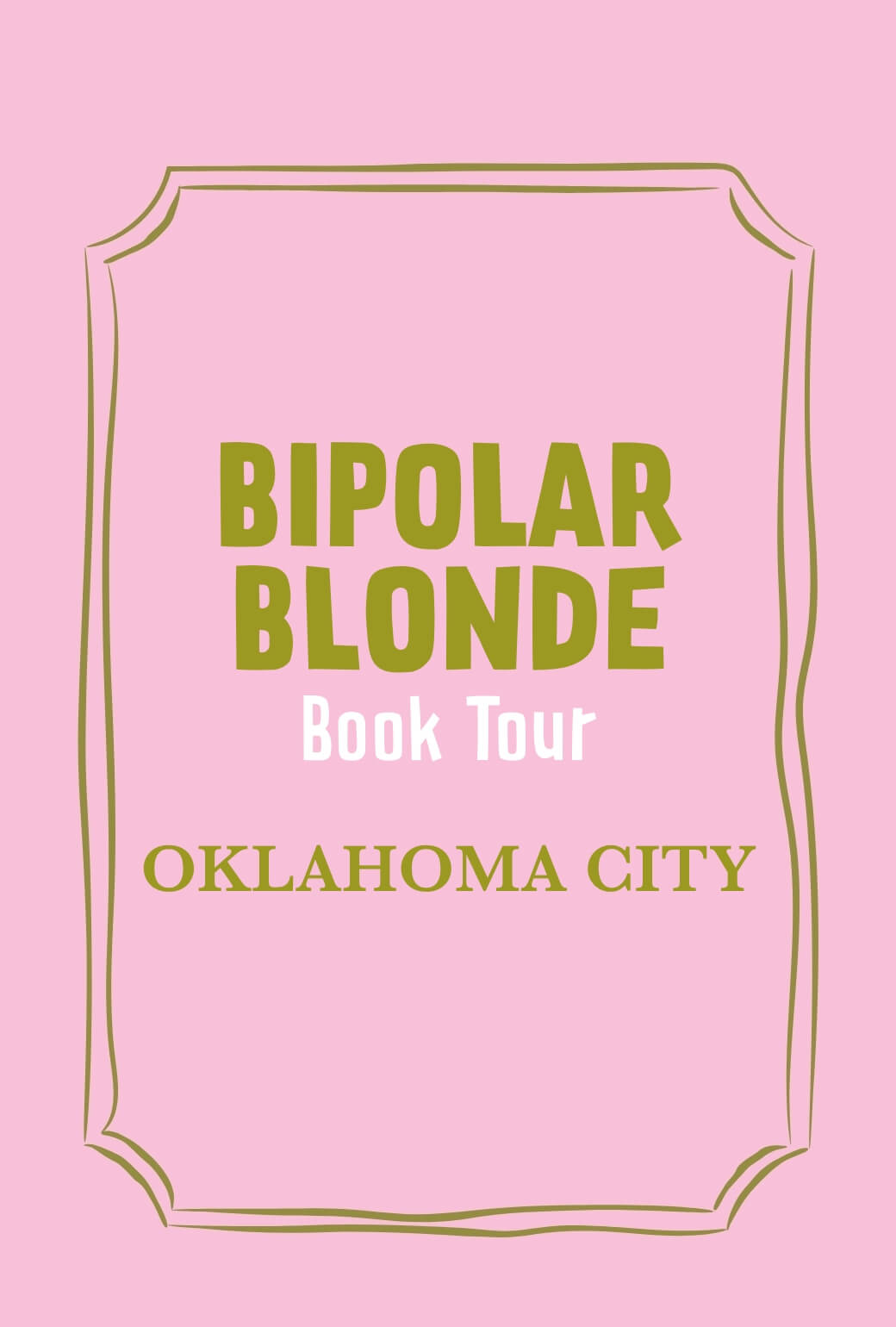 Bipolar Blonde Book Tour Event Ticket-Oklahoma City-Citizen House-Oct.28, 2026